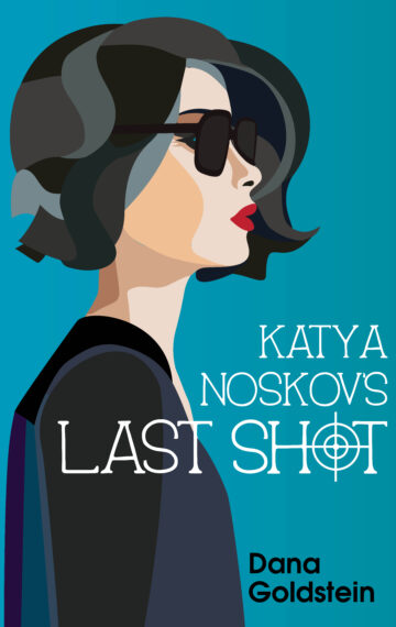 Katya Noskov’s Last Shot